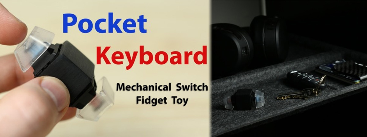 指尖陀螺完美替代品 机械键盘改造的指尖玩具：Pocket Keyboard